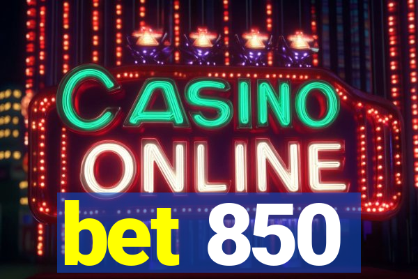 bet 850